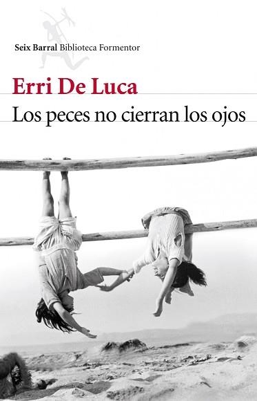 PECES NO CIERRAN LOS OJOS, LOS | 9788432214172 | DE LUCA, ERRI | Llibreria Aqualata | Comprar llibres en català i castellà online | Comprar llibres Igualada