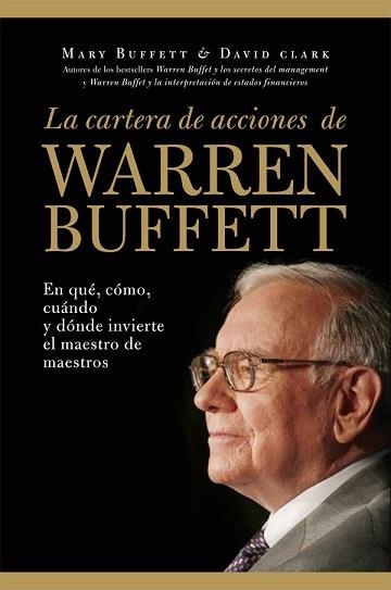 CARTERA DE ACCIONES DE WARREN BUFFETT, LA | 9788498751956 | BUFFETT, MARY / CLARK, DAVID | Llibreria Aqualata | Comprar llibres en català i castellà online | Comprar llibres Igualada