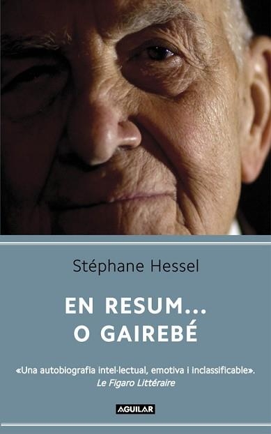 EN RESUM... O GAIREBÉ  | 9788403052871 | HESSEL, STEPHANE | Llibreria Aqualata | Comprar llibres en català i castellà online | Comprar llibres Igualada