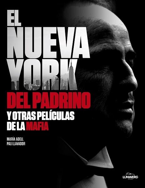 NUEVA YORK DEL PADRINO Y OTRAS PELÍCULAS DE LA MAFIA, EL | 9788497858403 | AA. VV. | Llibreria Aqualata | Comprar llibres en català i castellà online | Comprar llibres Igualada