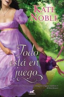 TODO ESTA EN JUEGO | 9788415420149 | NOBLE, KATE | Llibreria Aqualata | Comprar libros en catalán y castellano online | Comprar libros Igualada