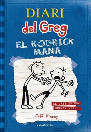 DIARI DEL GREG 2. EL RODRICK MANA | 9788492671069 | KINNEY, JEFF | Llibreria Aqualata | Comprar llibres en català i castellà online | Comprar llibres Igualada