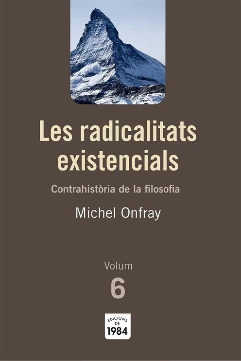 RADICALITATS EXISTENCIALS, LES | 9788492440788 | ONFRAY, MICHEL | Llibreria Aqualata | Comprar libros en catalán y castellano online | Comprar libros Igualada