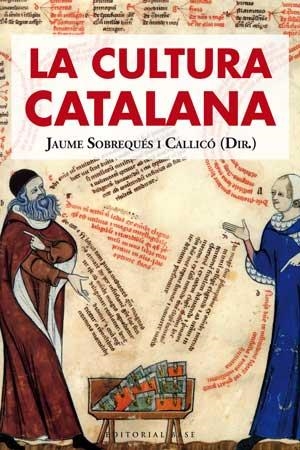 CULTURA CATALANA, LA | 9788493916138 | SOBREQUÉS CALLICÓ, JAUME | Llibreria Aqualata | Comprar llibres en català i castellà online | Comprar llibres Igualada