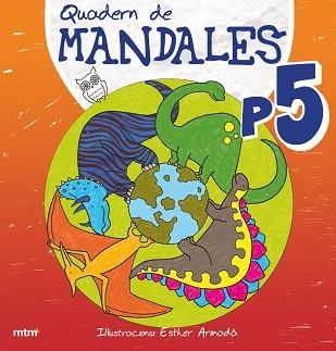 QUADERN DE MANDALES P5 | 9788415278085 | MTM | Llibreria Aqualata | Comprar llibres en català i castellà online | Comprar llibres Igualada