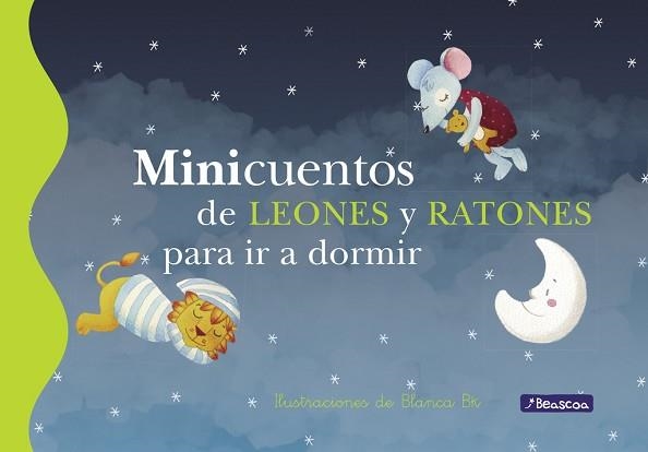 MINICUENTOS DE LEONES Y RATONES PARA IR A DORMIR | 9788448833626 | BK, BLANCA | Llibreria Aqualata | Comprar llibres en català i castellà online | Comprar llibres Igualada