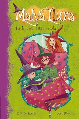 MALVA LLUNA 2. LA BRUIXA ENAMORADA | 9788448833329 | DEL CASTILLO,E.B. / PEREZ,MONI | Llibreria Aqualata | Comprar llibres en català i castellà online | Comprar llibres Igualada