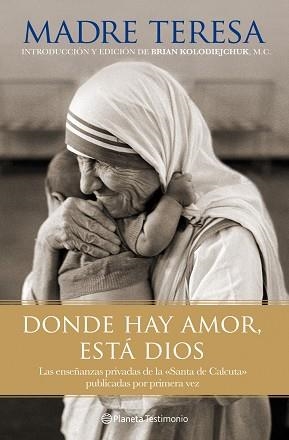 DONDE HAY AMOR, ESTÁ DIOS | 9788408101802 | MADRE TERESA | Llibreria Aqualata | Comprar llibres en català i castellà online | Comprar llibres Igualada