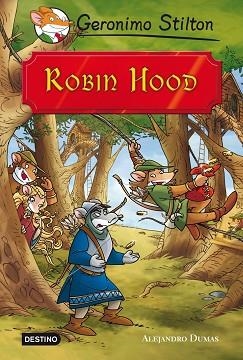 ROBIN HOOD | 9788408111399 | STILTON, GERONIMO | Llibreria Aqualata | Comprar libros en catalán y castellano online | Comprar libros Igualada