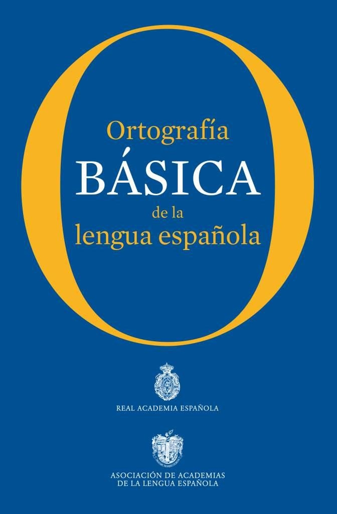 ORTOGRAFÍA BÁSICA DE LA LENGUA ESPAÑOLA | 9788467005004 | REAL ACADEMIA ESPAÑOLA | Llibreria Aqualata | Comprar llibres en català i castellà online | Comprar llibres Igualada