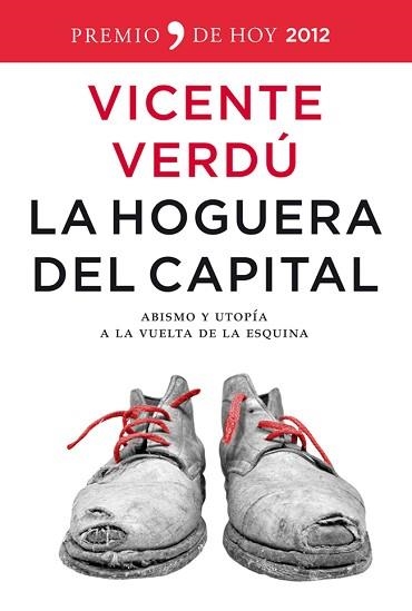 HOGUERA DEL CAPITAL, LA | 9788499980980 | VERDÚ, VICENTE | Llibreria Aqualata | Comprar llibres en català i castellà online | Comprar llibres Igualada