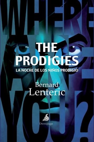 PRODIGIES, THE | 9788492719334 | LENTERIC, BERNARD | Llibreria Aqualata | Comprar libros en catalán y castellano online | Comprar libros Igualada