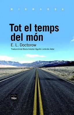 TOT EL TEMPS DEL MÓN | 9788492440795 | DOCTOROW, E. L. | Llibreria Aqualata | Comprar libros en catalán y castellano online | Comprar libros Igualada