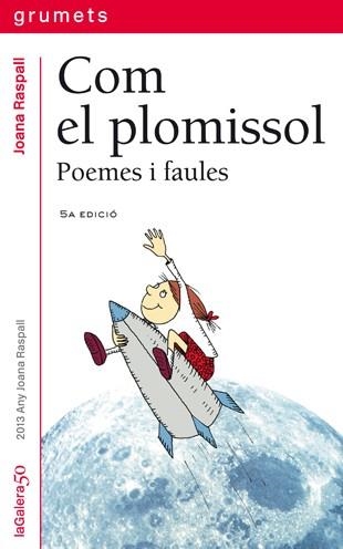 COM EL PLOMISSOL (GRUMETS VERMELL 101) | 9788424695019 | RASPALL, JOANA | Llibreria Aqualata | Comprar libros en catalán y castellano online | Comprar libros Igualada