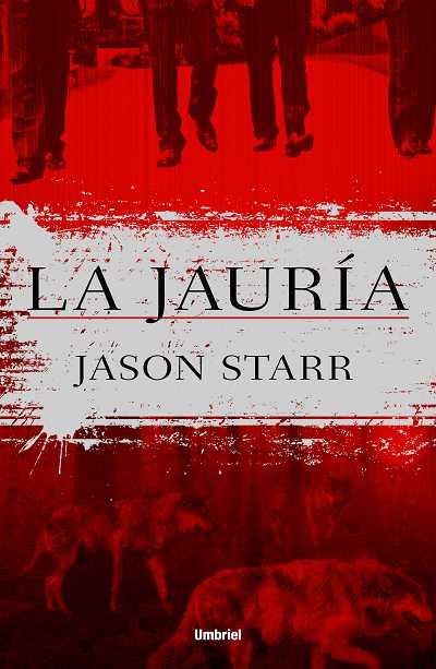 JAURIA, LA | 9788492915125 | STARR, JASON | Llibreria Aqualata | Comprar libros en catalán y castellano online | Comprar libros Igualada