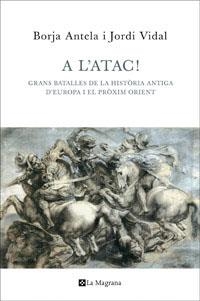 A L'ATAC! | 9788482645353 | VIDAL , JORDI / ANTELA , BORJA | Llibreria Aqualata | Comprar libros en catalán y castellano online | Comprar libros Igualada