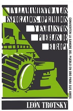 UN LLAMAMIENTO A LOS ESFORZADOS, OPRIMIDOS Y EXHAUSTOS PUEBLOS DE EUROPA | 9788430609321 | TROTSKY, LEÓN | Llibreria Aqualata | Comprar llibres en català i castellà online | Comprar llibres Igualada