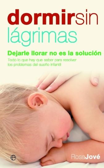 DORMIR SIN LAGRIMAS | 9788497346474 | JOVE, ROSA | Llibreria Aqualata | Comprar llibres en català i castellà online | Comprar llibres Igualada