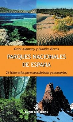 PARQUES NACIONALES DE ESPAÑA | 9788487334450 | ALAMANY, ORIOL; VICENS, EULALIA | Llibreria Aqualata | Comprar llibres en català i castellà online | Comprar llibres Igualada