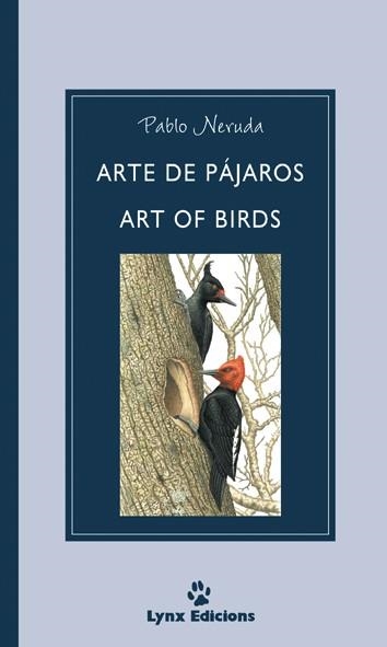 ARTE DE PAJAROS ART OF BIRDS | 9788487334429 | NERUDA, PABLO | Llibreria Aqualata | Comprar llibres en català i castellà online | Comprar llibres Igualada