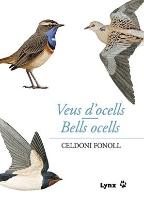 VEUS D'OCELLS / BELLS OCELLS | 9788496553767 | FONOLL, CELDONI | Llibreria Aqualata | Comprar llibres en català i castellà online | Comprar llibres Igualada