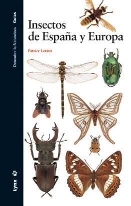 INSECTOS DE ESPAÑA Y EUROPA | 9788496553279 | LERAUT, PATRICE | Llibreria Aqualata | Comprar llibres en català i castellà online | Comprar llibres Igualada