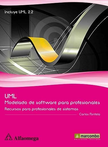 UML MODELADO DE SOFTWARE PARA PROFESIONALES | 9788426717955 | FONTELA, CARLOS | Llibreria Aqualata | Comprar llibres en català i castellà online | Comprar llibres Igualada