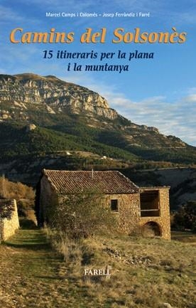 CAMINS DEL SOLSONÈS. 15 ITINERARIS PER LA PLANA I LA MUNTANYA | 9788492811311 | CAMPS I COLOMÉS, MARCEL / FERRÀNDIZ I FARRÉ, JOSEP | Llibreria Aqualata | Comprar llibres en català i castellà online | Comprar llibres Igualada