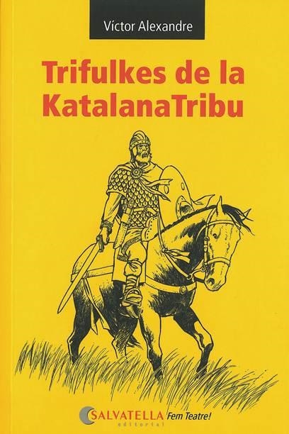 TRIFULKES DE LA KATALANATRIBU | 9788484125112 | ALEXANDRE, VICTOR | Llibreria Aqualata | Comprar llibres en català i castellà online | Comprar llibres Igualada