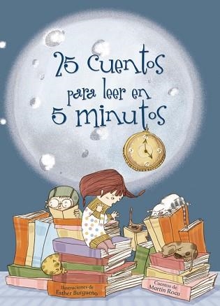 25 CUENTOS PARA LEER EN 5 MINUTOS | 9788448831318 | ROCA, MARTIN / BURGUEÑO VIGIL, ESTHER | Llibreria Aqualata | Comprar llibres en català i castellà online | Comprar llibres Igualada