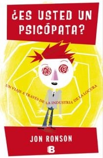 ES USTED UN PSICÓPATA? | 9788466650502 | RONSON, JON | Llibreria Aqualata | Comprar llibres en català i castellà online | Comprar llibres Igualada