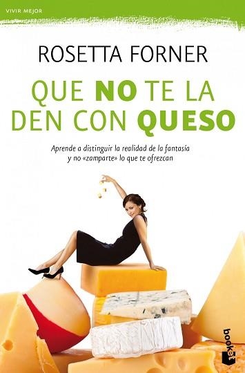 QUE NO TE LA DEN CON QUESO | 9788408004356 | FORNER, ROSETTA  | Llibreria Aqualata | Comprar llibres en català i castellà online | Comprar llibres Igualada