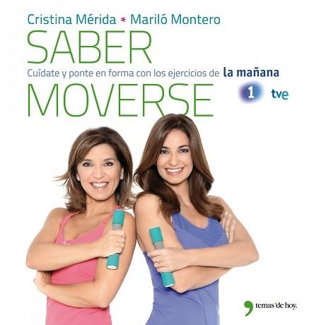 SABER MOVERSE | 9788499981079 | MONTERO, MARILÓ / MÉRIDA, CRISTINA | Llibreria Aqualata | Comprar llibres en català i castellà online | Comprar llibres Igualada