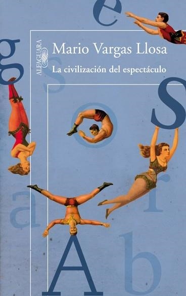 CIVILIZACIÓN DEL ESPECTÁCULO, LA | 9788420411484 | VARGAS LLOSA, MARIO | Llibreria Aqualata | Comprar llibres en català i castellà online | Comprar llibres Igualada