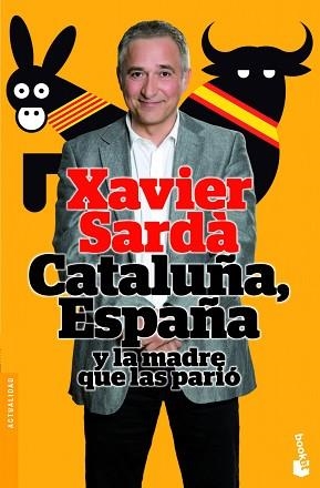 CATALUÑA, ESPAÑA Y LA MADRE QUE LAS PARIÓ | 9788408004233 | SARDÀ, XAVIER | Llibreria Aqualata | Comprar llibres en català i castellà online | Comprar llibres Igualada