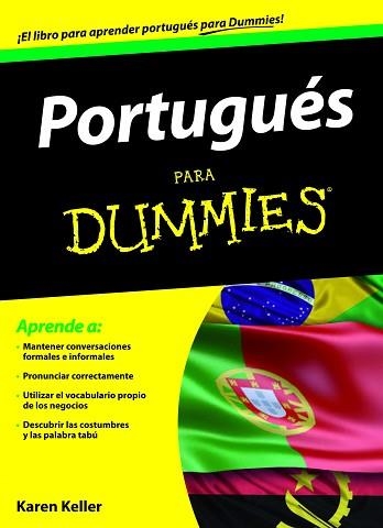 PORTUGUÉS PARA DUMMIES | 9788432900532 | KELLER, KAREN | Llibreria Aqualata | Comprar llibres en català i castellà online | Comprar llibres Igualada