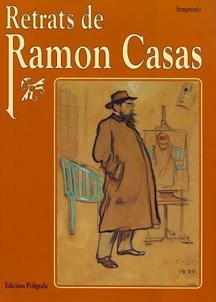 RETRATS DE RAMON CASAS | 9788434308503 | SEMPRONIO | Llibreria Aqualata | Comprar llibres en català i castellà online | Comprar llibres Igualada