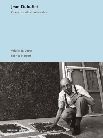 JEAN DUBUFFET. OBRAS, ESCRITOS ENTREVISTAS | 9788434309241 | DA COSTA, VALERIE - HERGOTT, FABRICE | Llibreria Aqualata | Comprar llibres en català i castellà online | Comprar llibres Igualada