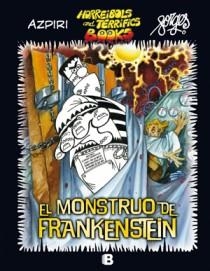 MONSTRUO DE FRANKENSTEIN, EL. HORREIBOLS AND TERRIFICS BOOKS | 9788466646949 | AZPIRI / FORGES | Llibreria Aqualata | Comprar llibres en català i castellà online | Comprar llibres Igualada