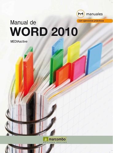 WORD 2010, MANUAL DE | 9788426717306 | MEDIAACTIVE | Llibreria Aqualata | Comprar llibres en català i castellà online | Comprar llibres Igualada