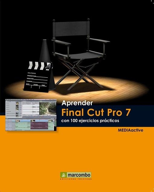 FINAL CUT PRO 7 CON 100 EJERCICIOS PRÁCTICOS, APRENDER | 9788426717634 | MEDIAACTIVE | Llibreria Aqualata | Comprar llibres en català i castellà online | Comprar llibres Igualada