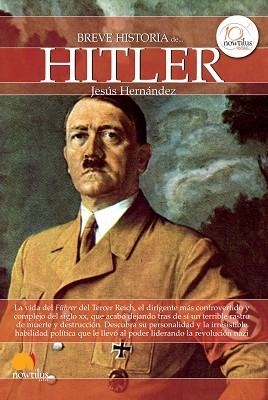 BREVE HISTORIA DE HITLER | 9788499673103 | HERNÁNDEZ MARTÍNEZ, JESÚS | Llibreria Aqualata | Comprar llibres en català i castellà online | Comprar llibres Igualada