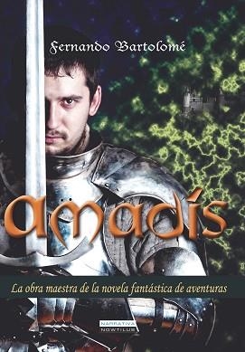 AMADÍS | 9788499673301 | BARTOLOMÉ BENITO, FERNANDO | Llibreria Aqualata | Comprar libros en catalán y castellano online | Comprar libros Igualada