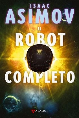 ROBOT COMPLETO, EL | 9788498890136 | ASIMOV, ISAAC | Llibreria Aqualata | Comprar libros en catalán y castellano online | Comprar libros Igualada