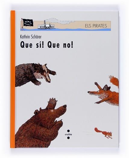 QUE SÍ! QUE NO! | 9788466120913 | SHÄRER, KATHRIN | Llibreria Aqualata | Comprar llibres en català i castellà online | Comprar llibres Igualada