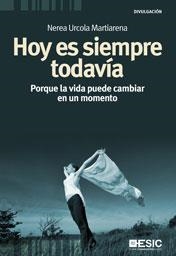 HOY ES SIEMPRE TODAVÍA | 9788473567893 | URCOLA MARTIARENA, NEREA | Llibreria Aqualata | Comprar llibres en català i castellà online | Comprar llibres Igualada