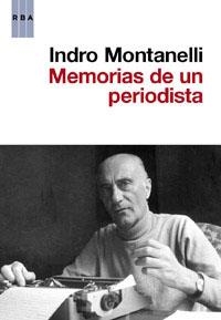 MEMORIAS DE UN PERIODISTA | 9788490062821 | MONTANELLI , INDRO | Llibreria Aqualata | Comprar llibres en català i castellà online | Comprar llibres Igualada