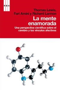 MENTE ENAMORADA, LA | 9788490062920 | LEWIS, THOMAS / AMINI, FARI / LANNON, RICHARD | Llibreria Aqualata | Comprar llibres en català i castellà online | Comprar llibres Igualada