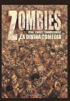 ZOMBIES 1. LA DIVINA COMEDIA | 9788415480105 | PERÚ / CHOLET / CHAMPELOVIER | Llibreria Aqualata | Comprar llibres en català i castellà online | Comprar llibres Igualada