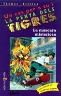 MASCARA MISTERIOSA, LA (LA PENYA DELS TIGRES 22) | 9788466101950 | BREZINA, THOMAS | Llibreria Aqualata | Comprar llibres en català i castellà online | Comprar llibres Igualada